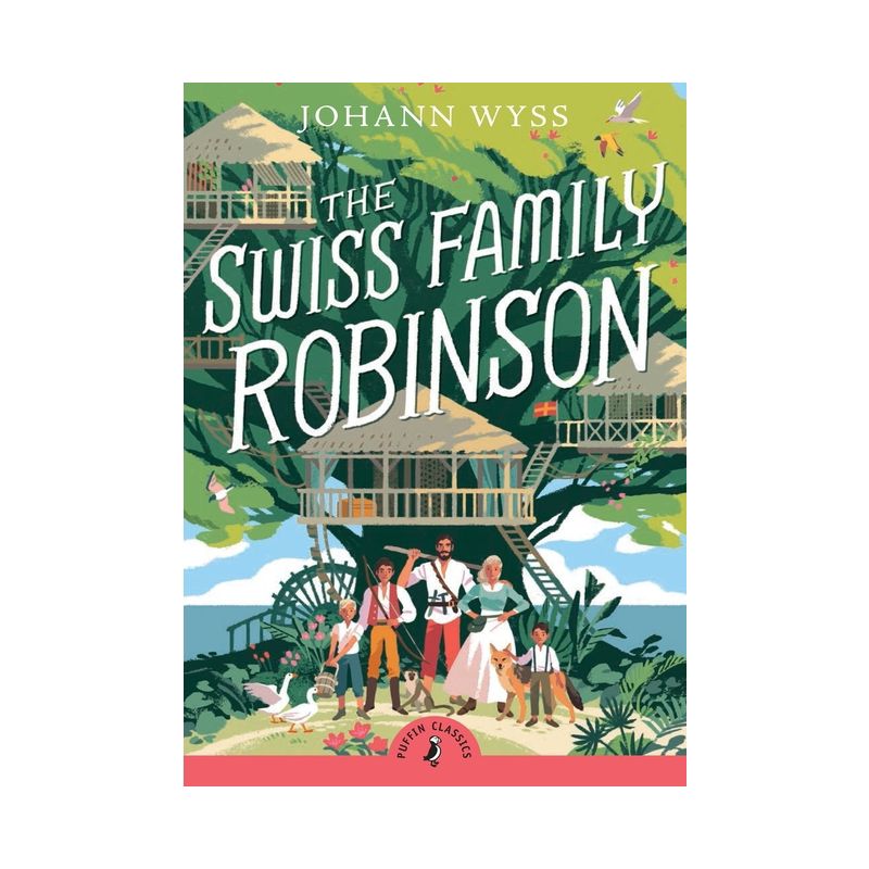 The Swiss Family Robinson (Abridged Edition) - (Puffin Classics) by  Johann Wyss (Paperback), 1 of 2