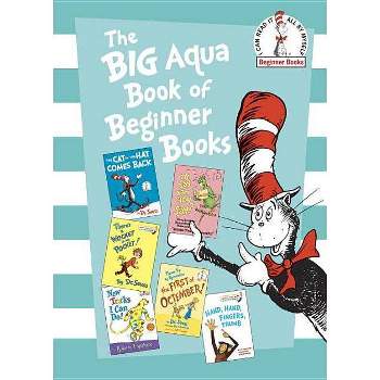 The Big Aqua Book of Beginner Books - (Beginner Books(r)) by Robert Lopshire & Al Perkins (Hardcover)