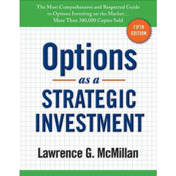 Options as a Strategic Investment - 5th Edition by Lawrence G McMillan