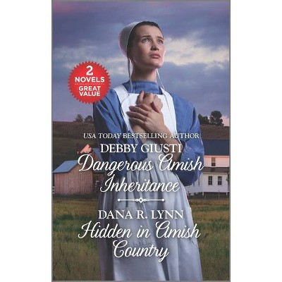 Dangerous Amish Inheritance and Hidden in Amish Country - by  Debby Giusti & Dana R Lynn (Paperback)