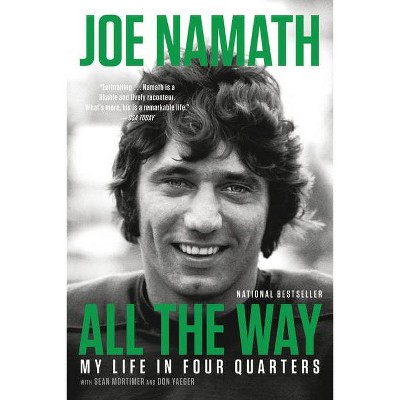 All the Way - Large Print by  Joe Namath (Hardcover)