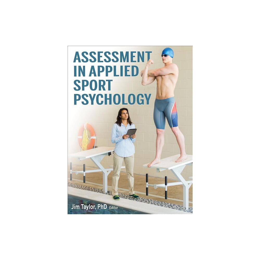 Assessment in Applied Sport Psychology - by Jim Taylor (Hardcover)