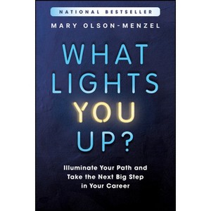 What Lights You Up? - by  Mary Olson-Menzel (Paperback) - 1 of 1