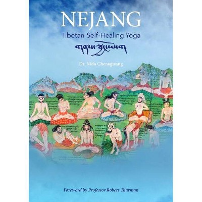 Nejang - by  Nida Chenagtsang & Robert Thurman (Paperback)