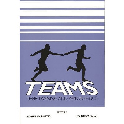 Teams - by  Robert W Swezey & Eduardo Salas (Paperback)
