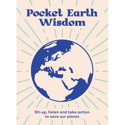 Pocket Earth Wisdom - by  Hardie Grant (Hardcover)