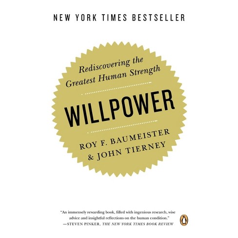 Willpower - by  Roy F Baumeister & John Tierney (Paperback) - image 1 of 1