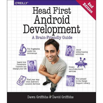 Head First Android Development - 2nd Edition by  Dawn Griffiths & David Griffiths (Paperback)