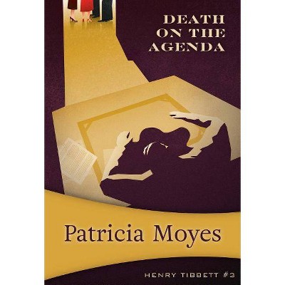 Death on the Agenda - (Henry Tibbett) by  Patricia Moyes (Paperback)