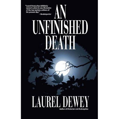 Unfinished Death - (Jane Perry Mysteries) by  Laurel Dewey (Paperback)