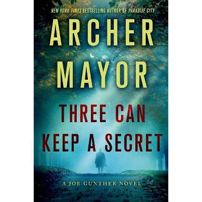 Three Can Keep a Secret - (Joe Gunther) by  Archer Mayor (Paperback)