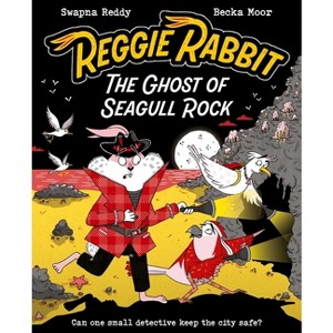 Reggie Rabbit: The Ghost of Seagull Rock - by  Swapna Reddy (Paperback) - 1 of 1