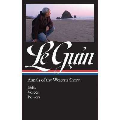 Ursula K. Le Guin: Annals of the Western Shore (Loa #335) - (Library of America Ursula K. Le Guin Edition) by  Ursula K Le Guin (Hardcover)