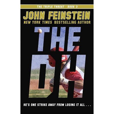 The Dh (the Triple Threat, 3) - by  John Feinstein (Paperback)