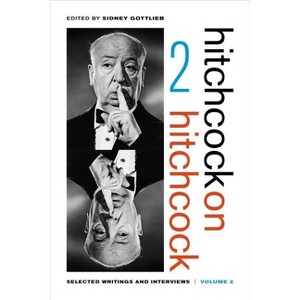 Hitchcock on Hitchcock, Volume 2 - by  Alfred Hitchcock (Paperback) - 1 of 1
