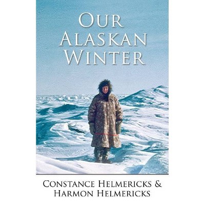 Helmericks Constance-We Live In Alaska BOOK NUOVO 