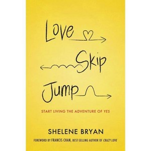 Love, Skip, Jump - by  Shelene Bryan (Paperback) - 1 of 1
