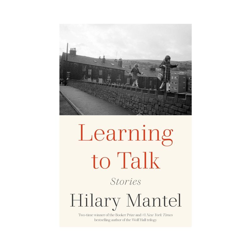 Learning to Talk - by Hilary Mantel, 1 of 2