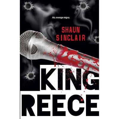 King Reece - (Crescent Crew) by  Shaun Sinclair (Paperback)