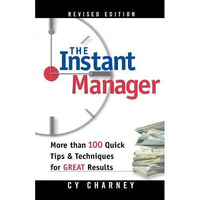 The Instant Manager - by  Cy Charney (Paperback)