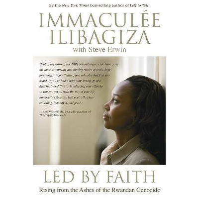 Led by Faith - (Left to Tell) by  Immaculee Ilibagiza (Paperback)