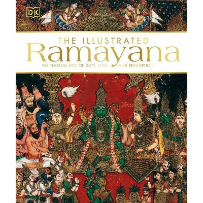 The Illustrated Ramayana - by  DK (Hardcover)