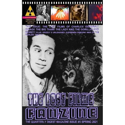 The Lost Films Fanzine #5 - by  John Lemay (Paperback)