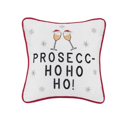 C&F Home 10" x 10" Prosecc-HO HO HO! Christmas Pillow