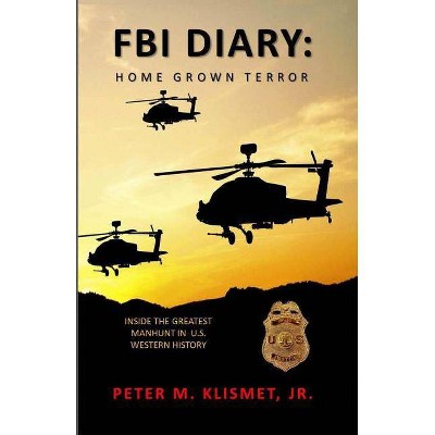 FBI Diary - by  Peter M Klismet (Paperback)