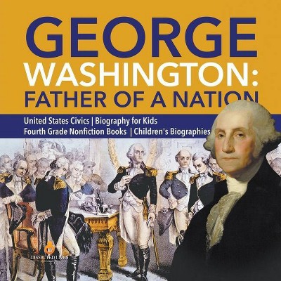 George Washington - by  Dissected Lives (Paperback)