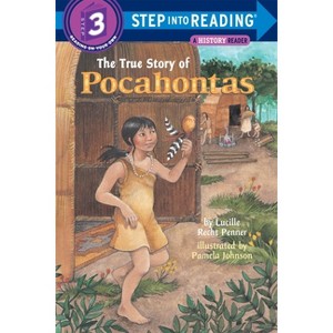 The True Story of Pocahontas - (Step Into Reading) by  Lucille Recht Penner (Paperback) - 1 of 1