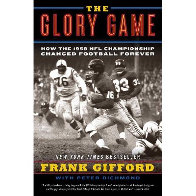 The Glory Game - by  Frank Gifford & Peter Richmond (Paperback)