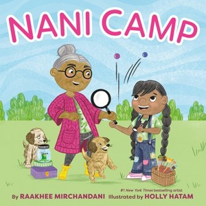 Nani Camp - by  Raakhee Mirchandani (Hardcover) - 1 of 1