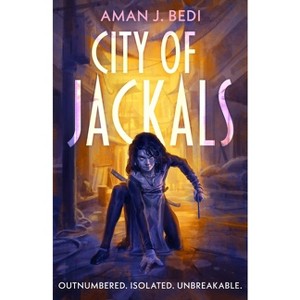 City of Jackals - by  Aman J Bedi (Paperback) - 1 of 1