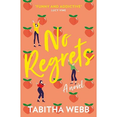 No Regrets - by  Tabitha Webb (Paperback)