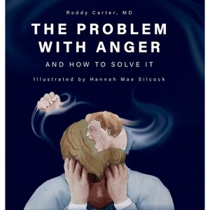 The Problem with Anger - by Roddy Carter - 1 of 1
