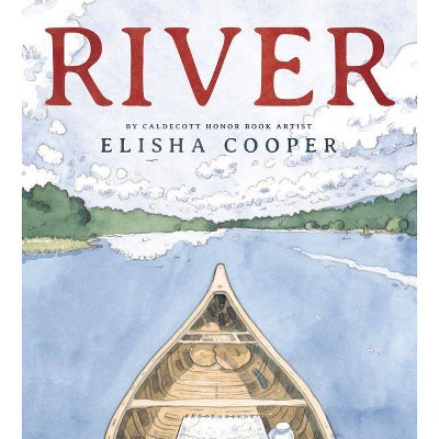 River - by  Elisha Cooper (Hardcover)