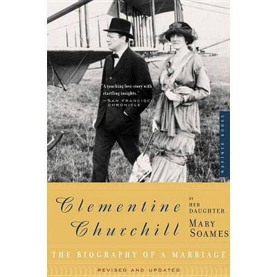 Clementine Churchill - by  Mary Soames (Paperback)