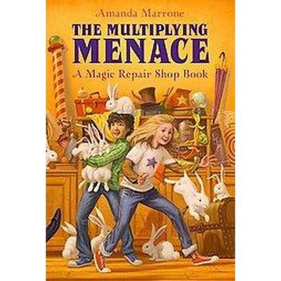 The Multiplying Menace, 1 - (Magic Repair Shop) by  Amanda Marrone (Paperback)