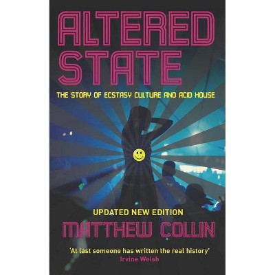 Altered State - by  Matthew Collin (Paperback)