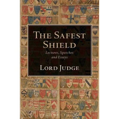 The Safest Shield - by  Igor Judge (Hardcover)