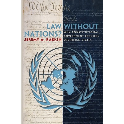 Law Without Nations? - Annotated by  Jeremy a Rabkin (Paperback)