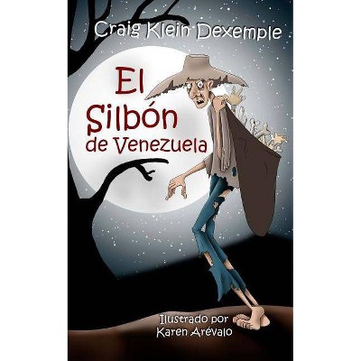 El Silbón de Venezuela - by  Craig Klein Dexemple (Paperback)