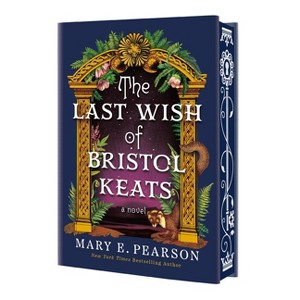 The Last Wish of Bristol Keats - (Courting of Bristol Keats) by  Mary E Pearson (Hardcover) - 1 of 1