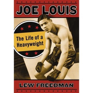 Joe Louis - by  Lew Freedman (Paperback) - 1 of 1