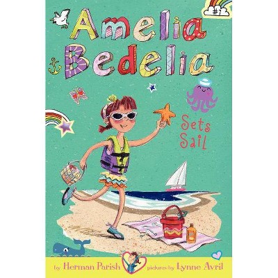 Amelia Bedelia Sets Sail - By Herman Parish ( Paperback )