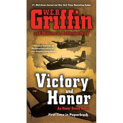 Victory and Honor - (Honor Bound) by  W E B Griffin & William E Butterworth (Paperback)