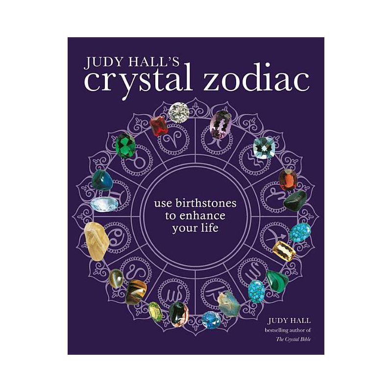 Judy Hall's Crystal Zodiac - (Paperback), 1 of 2