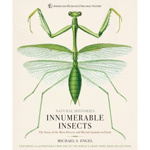 Innumerable Insects - (Natural Histories) by  Michael S Engel (Hardcover) - 1 of 1