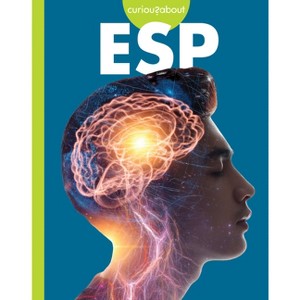 Curious about ESP - by  Gillia M Olson (Paperback) - 1 of 1